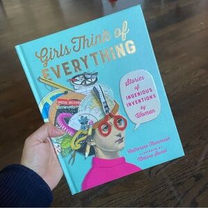 Girls Think of Everything Book by Catherine Thimmesh